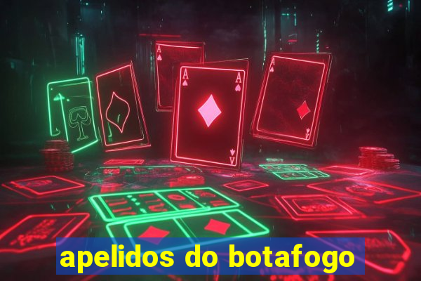 apelidos do botafogo